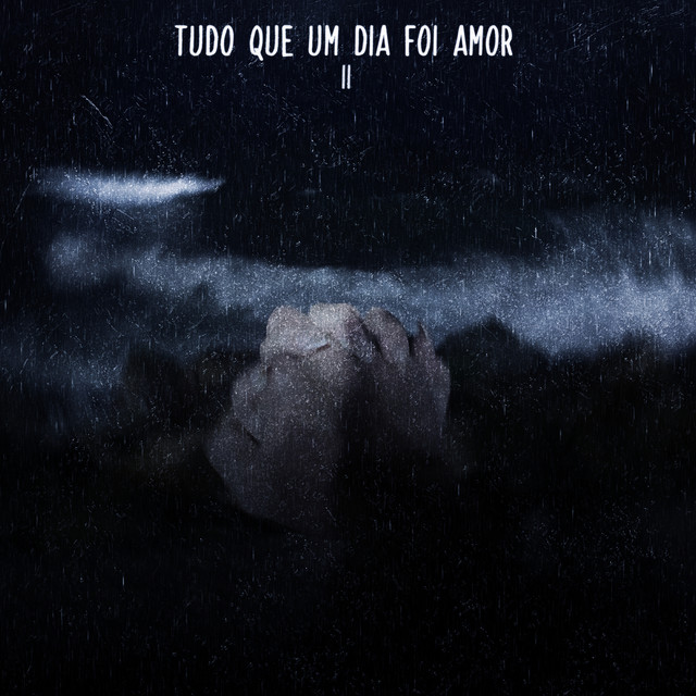 Tudo Que Um Dia Foi Amor II cover art