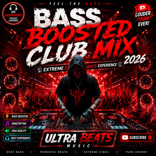 BASS BOOSTED CLUB MIX 2026 | EXTREME DEEP BASS EXPERIENCE cover