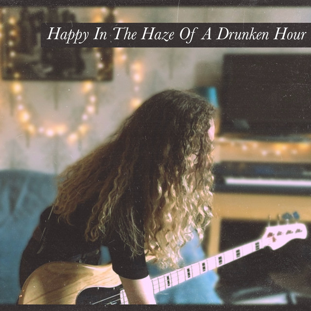 Happy In the Haze of a Drunken Hour cover art