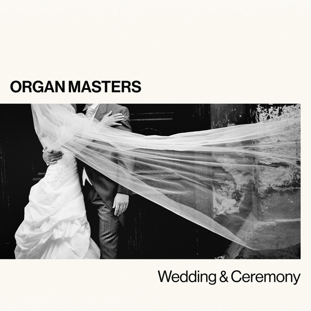 Organ Masters: Wedding & Ceremony