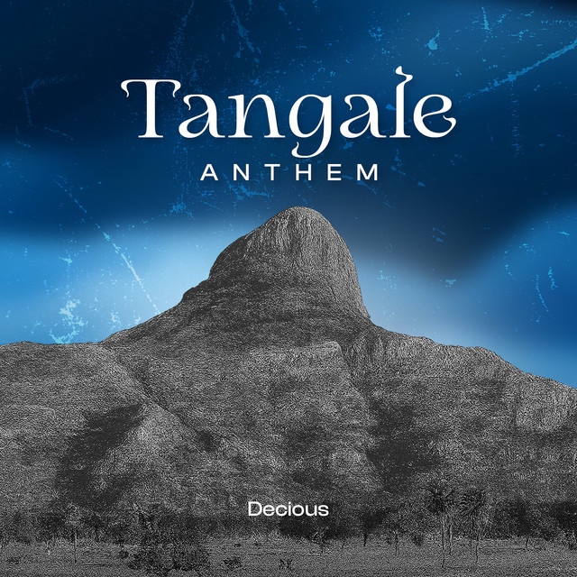 Tangale Anthem - song and lyrics by Decious | Spotify