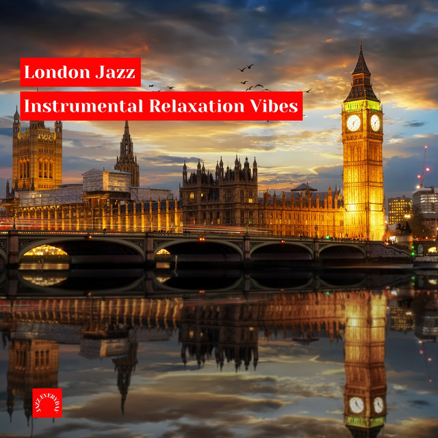 London Jazz - Instrumental Relaxation Vibes cover art