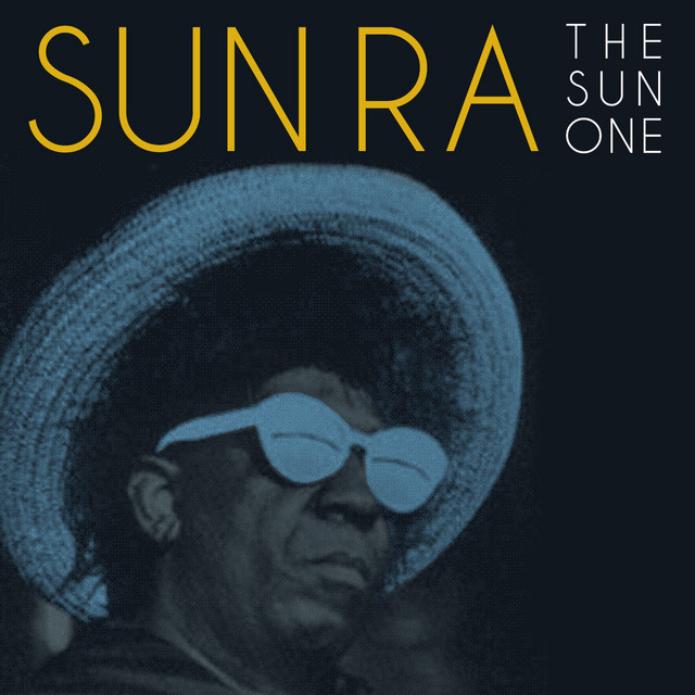 The Sun One - Album by Sun Ra | Spotify