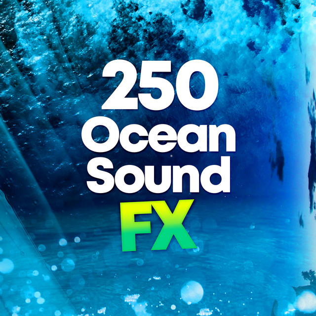 250 Ocean Sound Fx ! ! ! ! - Album by Deep Sleep Ocean Sounds | Spotify