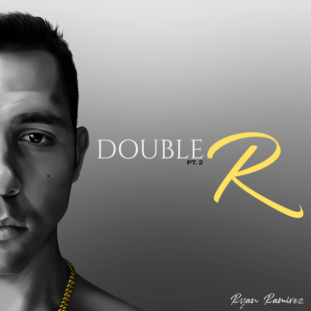 DOUBLE R, PT. 2 - EP by Ryan Ramirez | Spotify