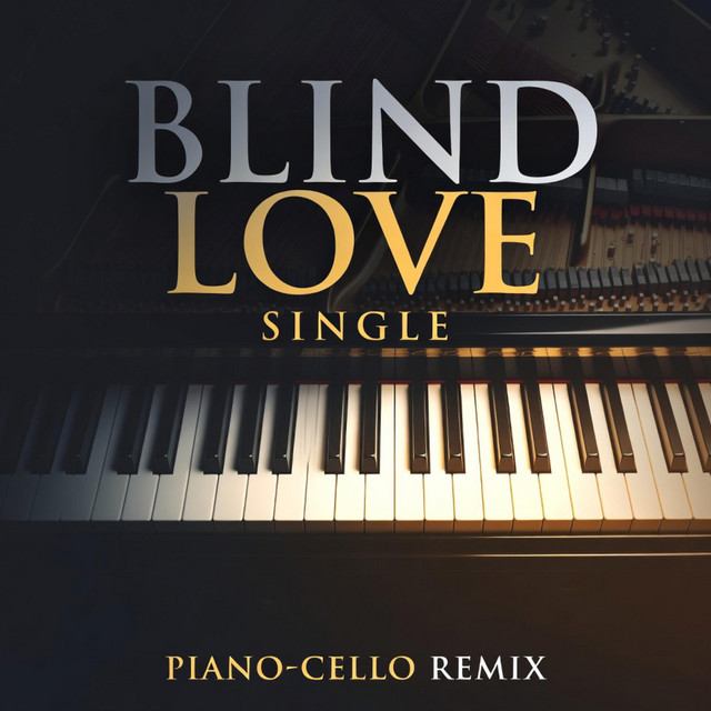Blind Love (Piano-Cello Remix) cover