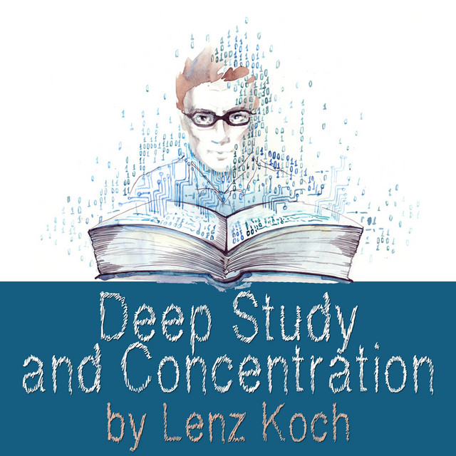 Deep Study and Concentration (piano music for studying:focus, brain power, relaxation, study music, 2017) cover art