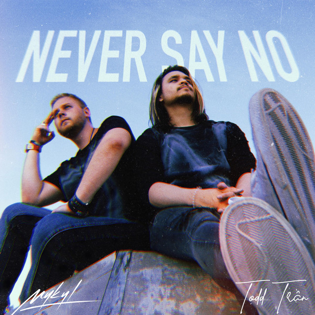 Never Say No