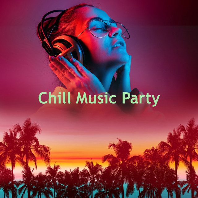Chill Music Party cover art