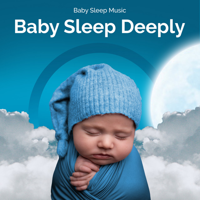 Baby Sleep Deeply - Album by Baby Sleep Music | Spotify