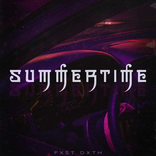 Обкладинка: Summertime — FXST DXTH