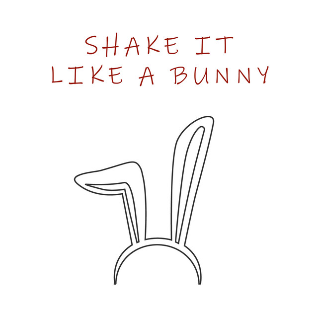 Shake It Like A Bunny cover