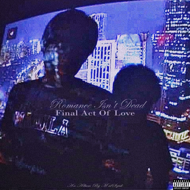 Romance Isn't Dead/Final Act Of Love cover art