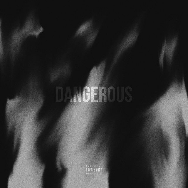 DANGEROUS