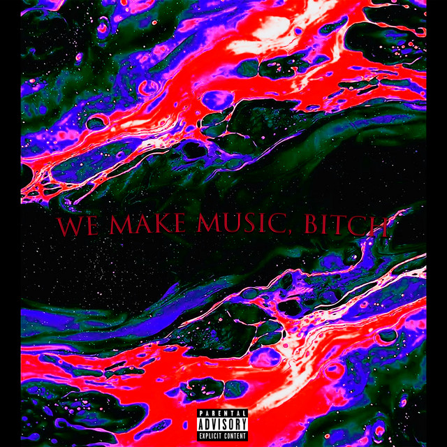 We Make Music, Bitch
