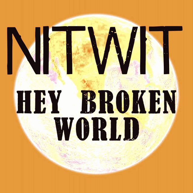 Hey Broken World