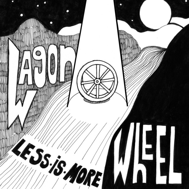 Wagon Wheel by Less Is More
