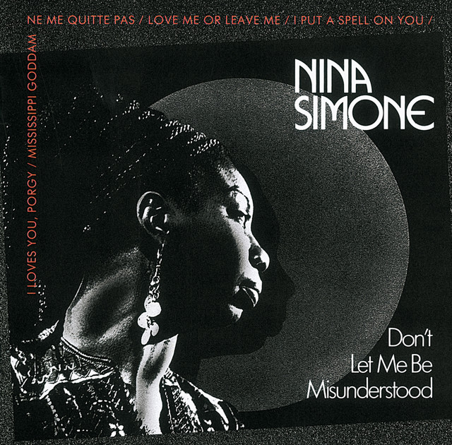 洋楽 Nina Simone Please Don't Misunderstood Don't Let Me Be Misunderstood - song and lyrics by Nina Simone