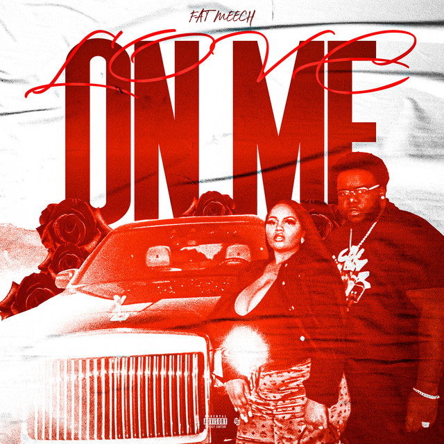 Love on Me - Single by Fat Meech | Spotify
