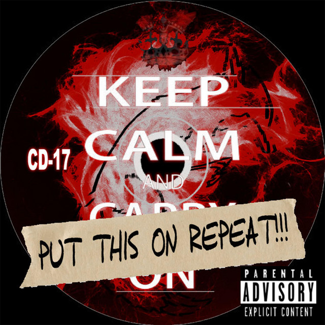 Keep Calm & PUT THIS IN REPEAT!! cover art