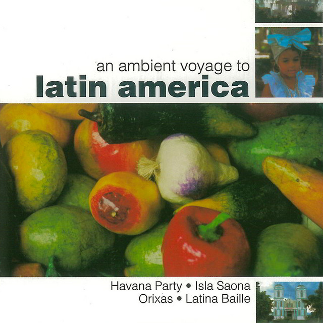 An Ambient Voyage To Latin America cover