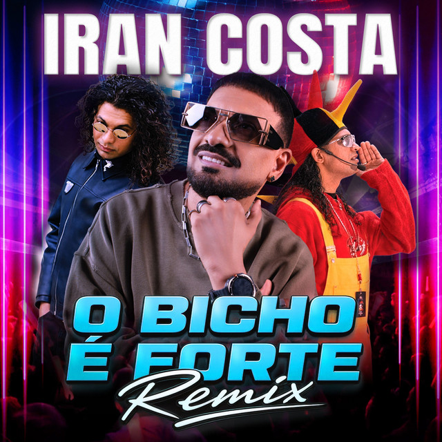 Cover du titre O Bicho É Forte (Remix)