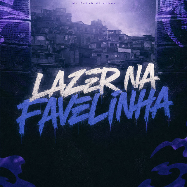 Lazer Na Favelinha