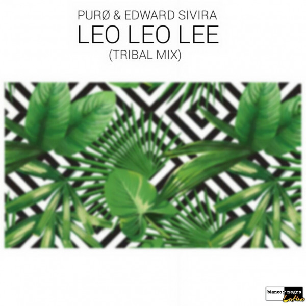 Leo Leo Lee (Tribal Mix)