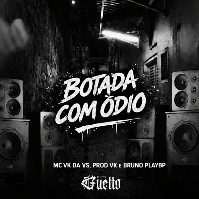 Botada Com Ódio