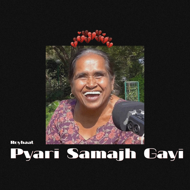Pyari Samajh Gayi - Single by Reyhaat | Spotify