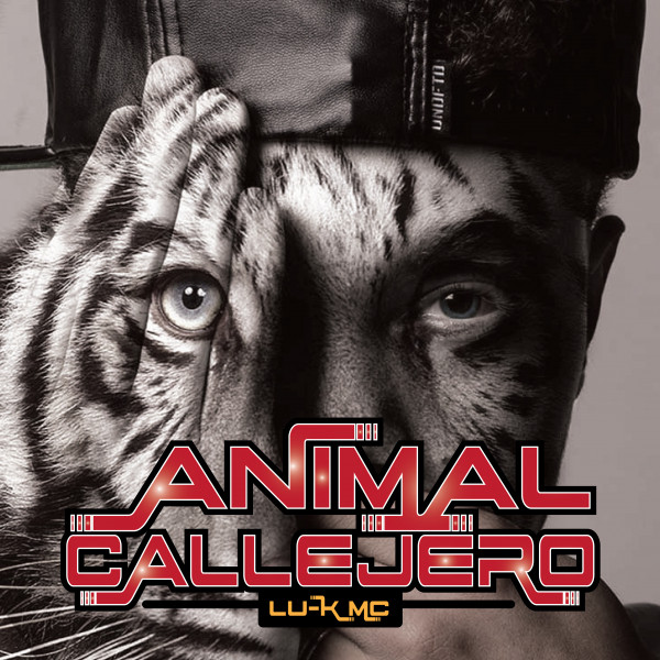 Lu-k Mc – Animal Callejero