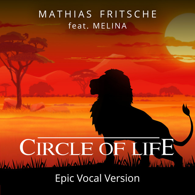 Circle Of Life (Epic Vocal Version) - song and lyrics by Mathias