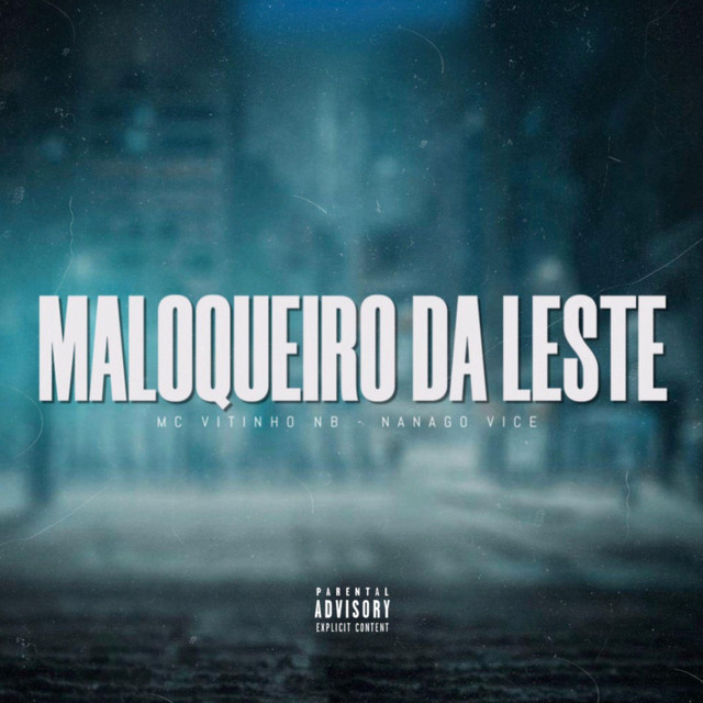 Maloqueiro da Leste