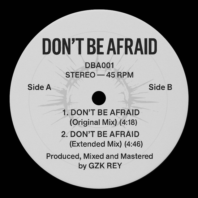 Don't Be Afraid - Original Mix