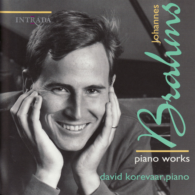 Johannes Brahms: Fantasien, Op. 116; Intermezzi, Op. 117; Klavierstücke, Op. 76; Rhapsodien, Op. 79