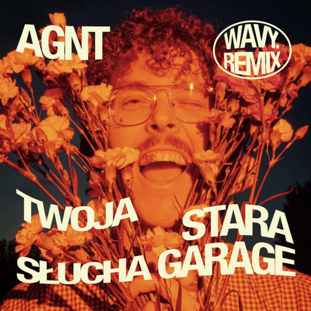 TWOJA STARA SŁUCHA GARAGE - (WAVY. REMIX)