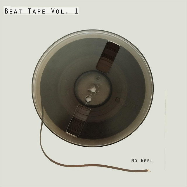 Beat Tape, Vol. 1 - Album by Mo Reel | Spotify