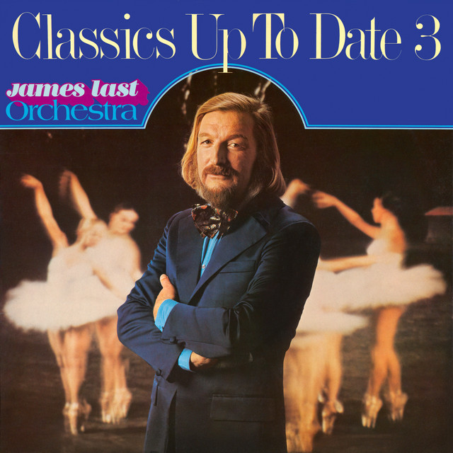 Classics Up To Date Vol. 3 - Album by James Last | Spotify