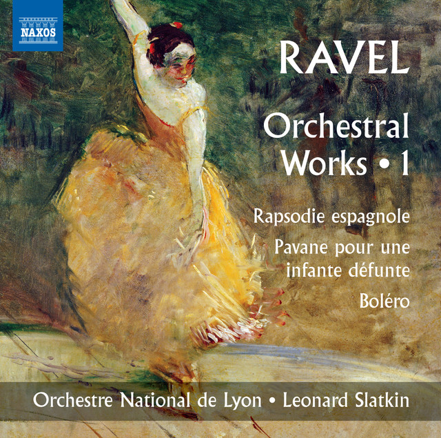 Ravel: Orchestral Works, Vol. 1 ‑「アルバム」by モーリス・ラヴェル