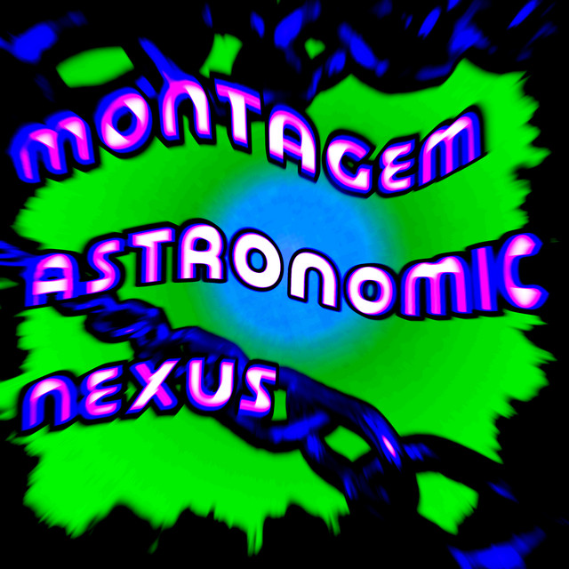 MONTAGEM ASTRONOMIC NEXUS