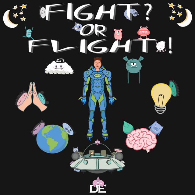 FIGHT OR FLIGHT?!