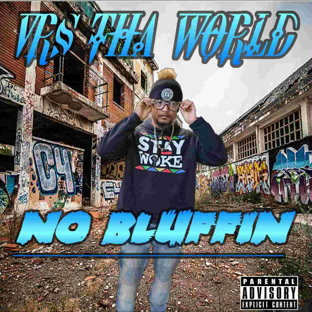 No Bluffin - Single by Vrs tha World | Spotify