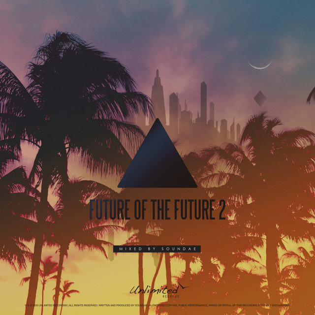 Future Of The Future 2 (Mixed By Soundae)