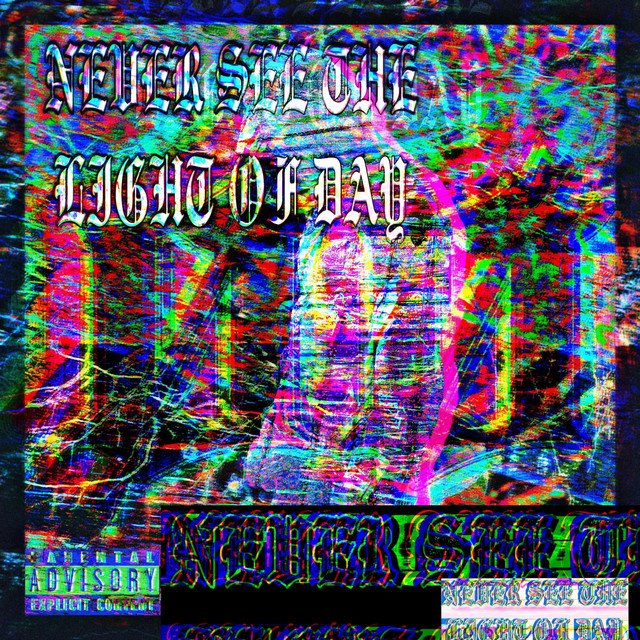 NEVER SEE THE LIGHT OF DAY cover art