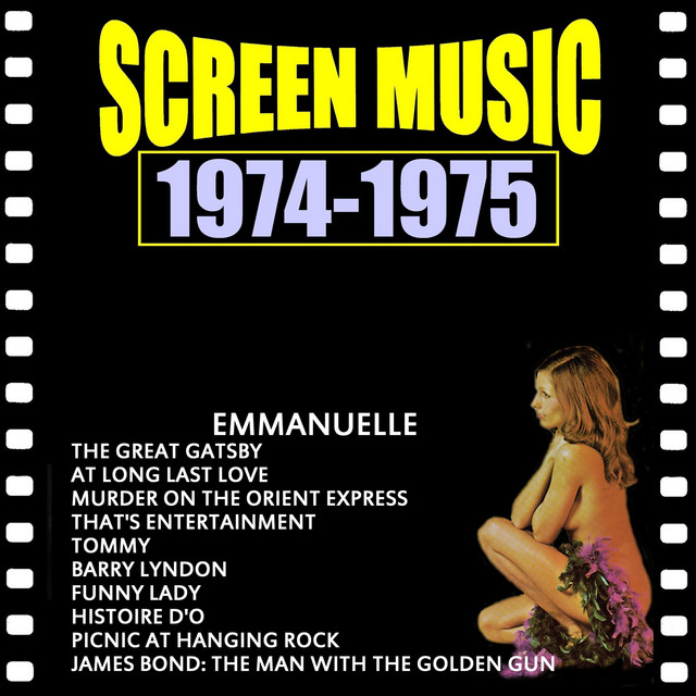 Screen Music 1974-1975 Emmanuelle/ Histoire d'O - Album by 101