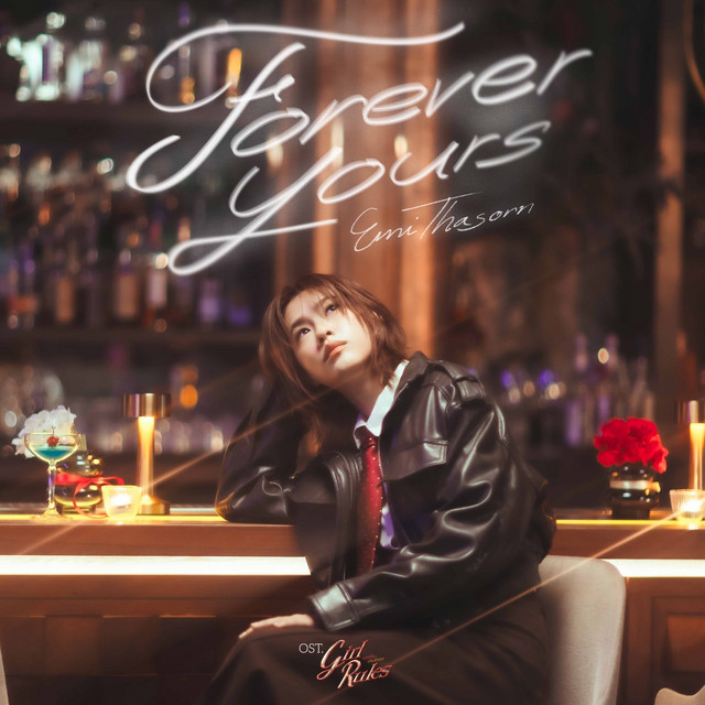 Forever Yours (เพลงประกอบซีรีส์ " Girl Rules กฎหลัก...ห้ามรักเธอ ") cover art