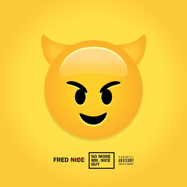 No More Mr. Nice Guy - Album by Fred Nice | Spotify