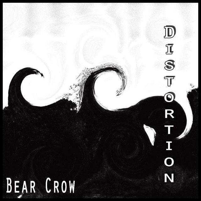 Distortion - Album by Bear Crow | Spotify