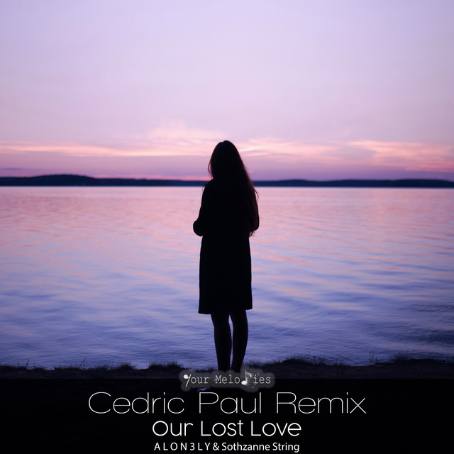 Our Lost Love - Cedric Paul Intro Remix cover art