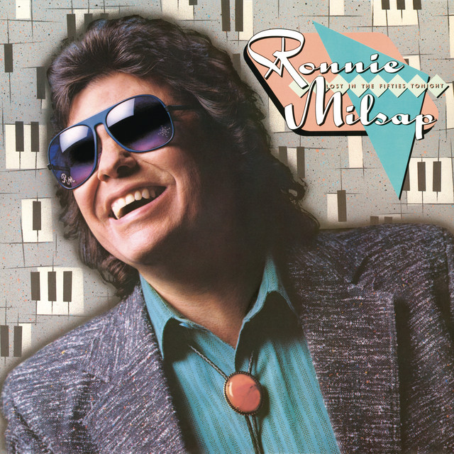 Lost in the Fifties Tonight　ロニー・ミルサップ Lost in the Fifties Tonight - Album by Ronnie Milsap | Spotify